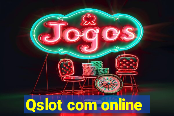 Qslot com online